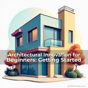 Artistic representation for Architectural Innovation for Beginners: Getting Started
