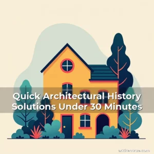 Artistic representation for Quick Architectural History Solutions Under 30 Minutes