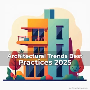 Artistic representation for Architectural Trends Best Practices 2025